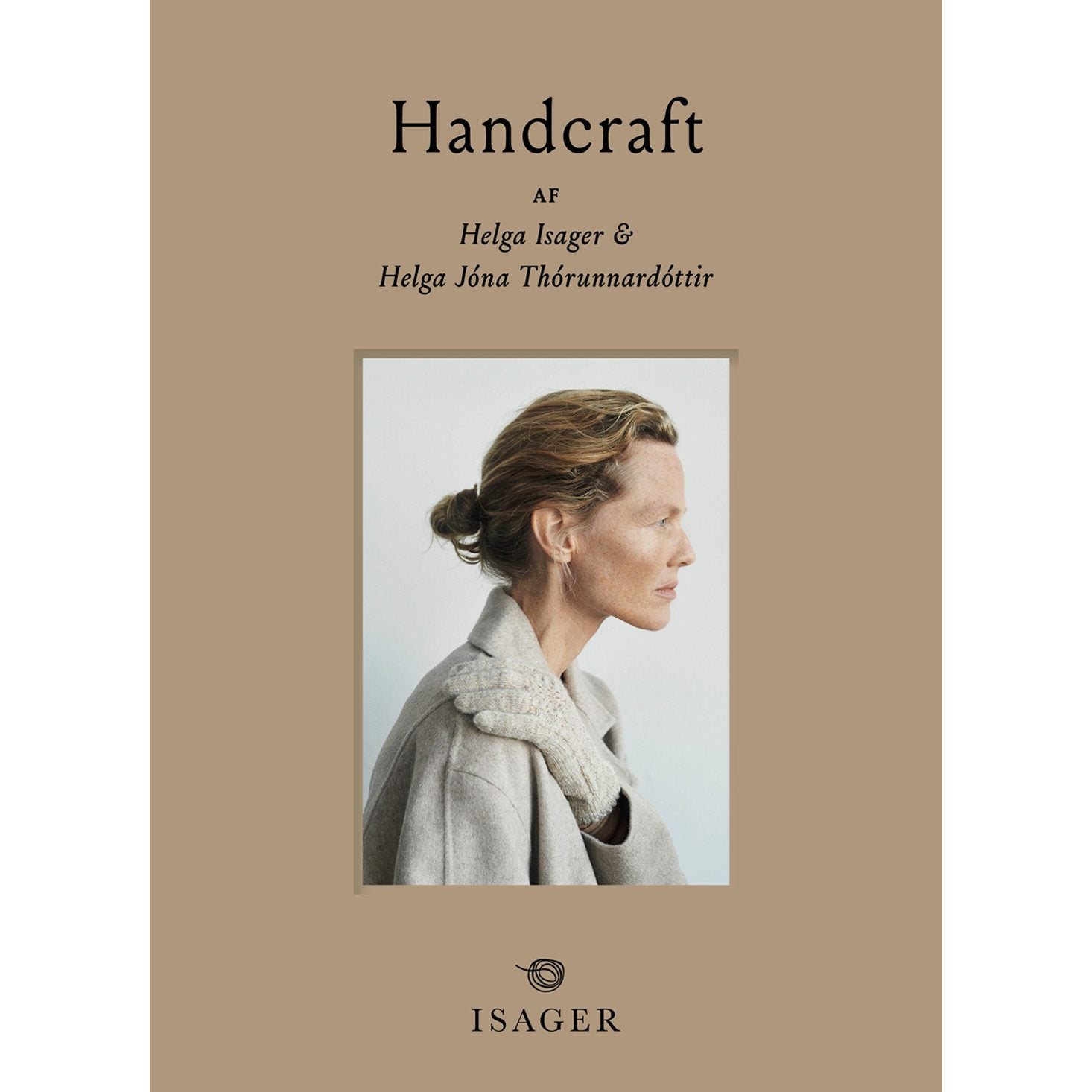 Handcraft af Helga Isager & Helga Jona Thórunnardóttir