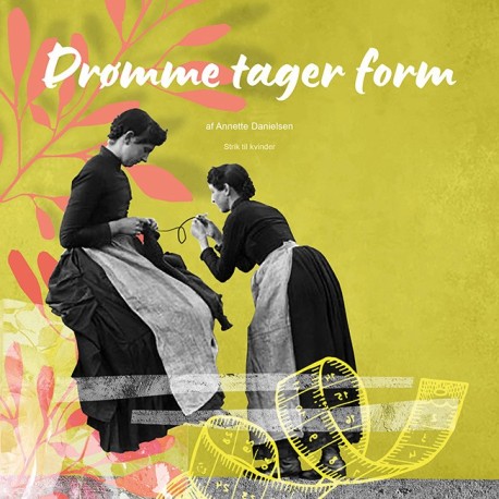 Drømme tager form af Anette Danielsen