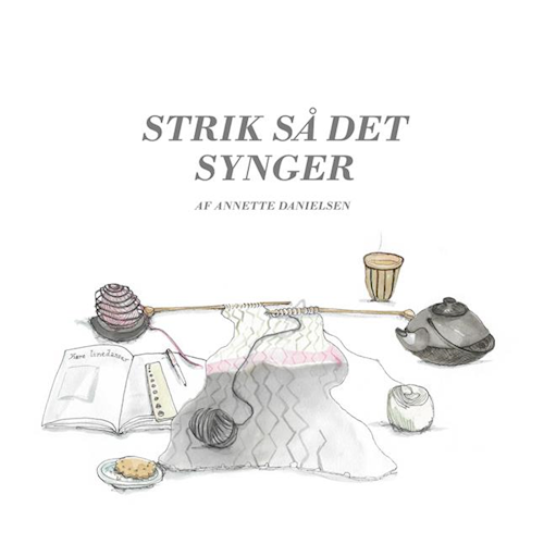 Strik så det synger - Annette Danielsen