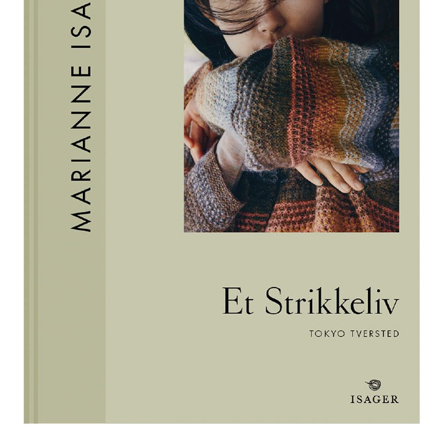 Et Strikkeliv 3 - Tokyo Tversted af Marianne Isager