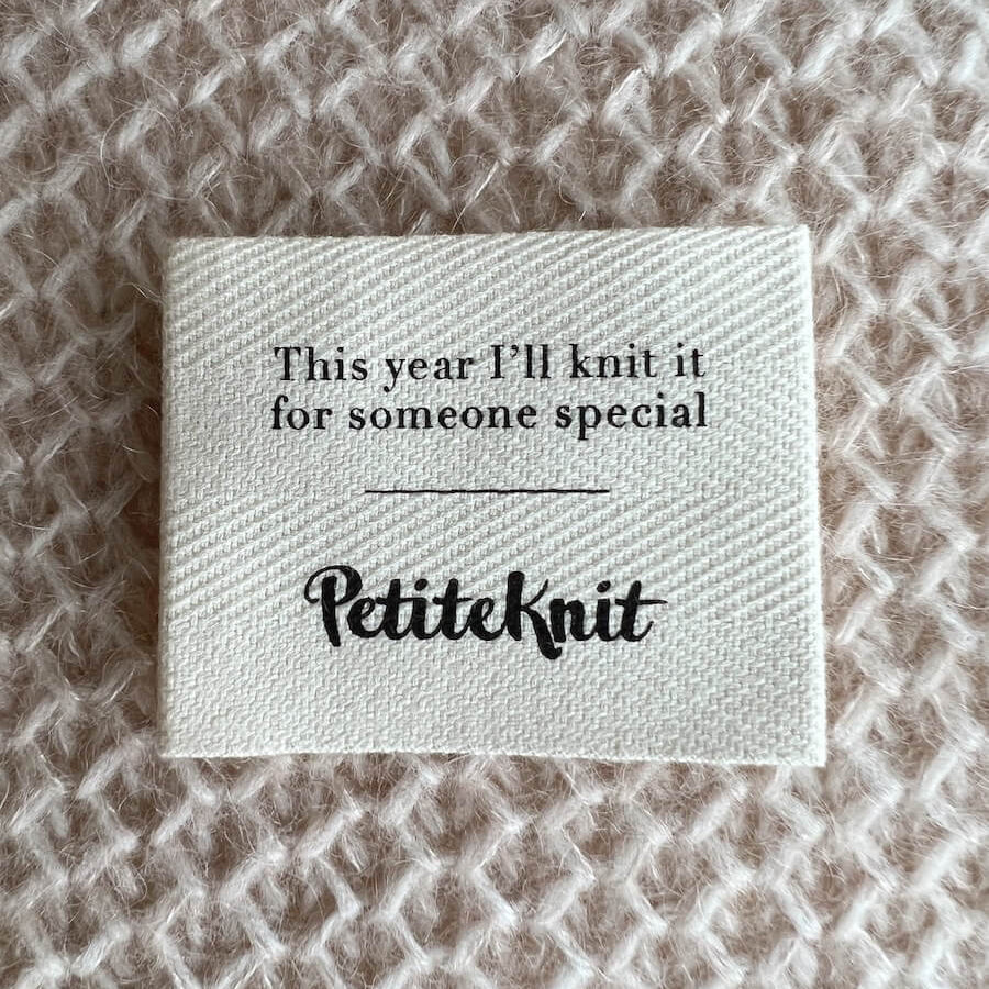 This year i’ll knit it for someone special Label - Petiteknit