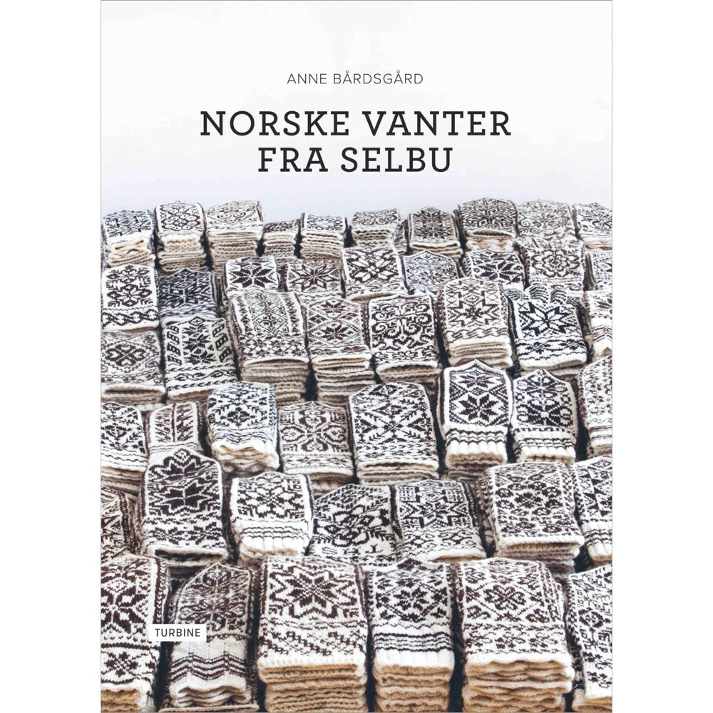 Norske Vanter fra Selbu af Anne Bårdsgård