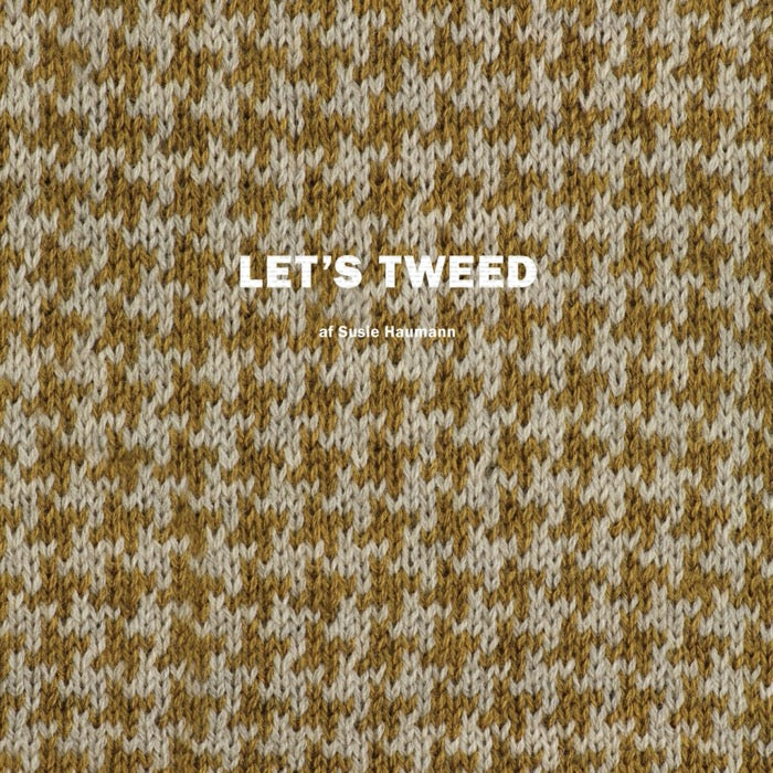 Let's Tweed af Susie Haumann